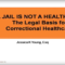 Screenshot from Advanced Correctional Healthcare training video, entitled "A Jail Is Not A Health Spa"